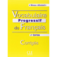 Vocabulaire Progr. du Francais Debut. 2Ed. Corriges*