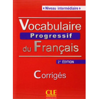 Vocabulaire Progr. du Francais Int. 2Ed. Corriges*