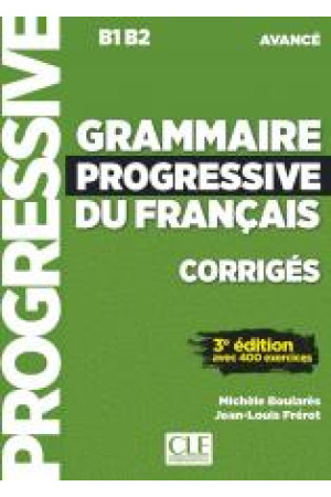 Grammaire Progr. du Francais Avance 3Ed. Corriges - Gramatikos | Litterula