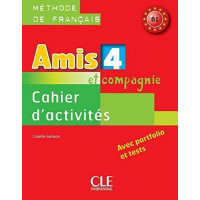 Amis et Compagnie 4 Cahier (pratybos)