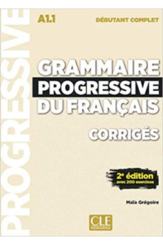 Grammaire Progressive du Francais Compl. Debut. 2Ed. Corriges