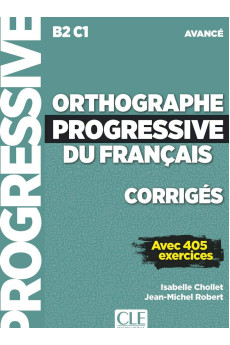 Orthographe Progressive du Francais 2Ed. Avance Corriges