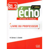 Echo 2Ed. B1.2 Livre du Professeur
