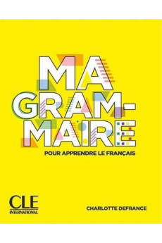 MA Grammaire pour Apprendre le Francais A1/B2 Livre*
