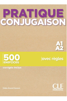 Pratique Conjugaison A1/A2 Livre + Corriges