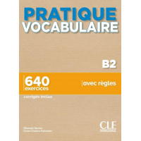 Pratique Vocabulaire Niveau B2 Livre + Corriges & Audio Online