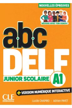 ABC DELF Junior Scolaire A1 3Ed. Livre + Version Numerique Interactive ABC DELF Junior Scolaire A1 3Ed. Livre + Version Numerique Interactive