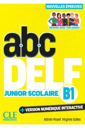 ABC DELF Junior Scolaire B1 3Ed. Livre + Version Numerique Interactive