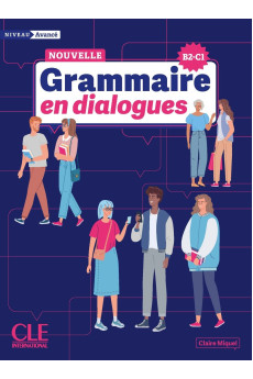 En Dialogues. Grammaire Nouveau Avance B2/C1. Livre + Audio en Ligne