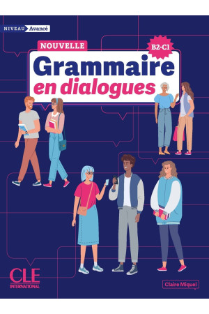 En Dialogues. Grammaire Nouveau Avance B2/C1. Livre + Audio en Ligne En Dialogues. Grammaire Nouveau Avance B2/C1. Livre + Audio en Ligne