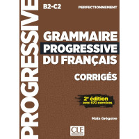 Grammaire Progressive du Francais Perfect. 2Ed. Corriges