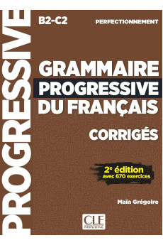 Grammaire Progressive du Francais Perfect. 2Ed. Corriges