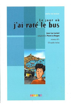 Le Jour ou J'ai Rate le Bus Livre + CD*