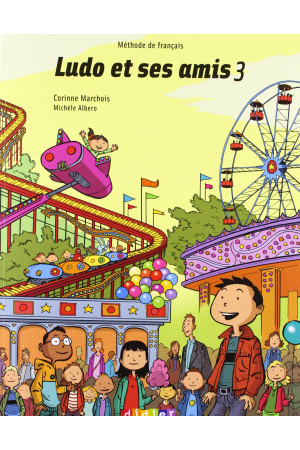 Ludo et ses Amis 3 Livre (vadovėlis)* - Ludo et ses Amis | Litterula