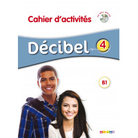 Decibel 4 Cahier + CD (pratybos)