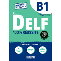 Le DELF B1 100% Reussite 2Ed. 2021 Livre + Appli