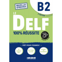 Le DELF B2 100% Reussite 2Ed. 2022 Livre + Didier App