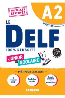 Le DELF A2 100% Reussite Junior et Scolaire 2e Ed. Livre + Didier App