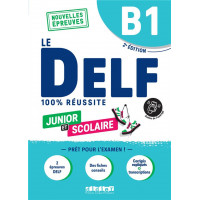 Le DELF B1 100% Reussite Junior et Scolaire 2Ed. 2023 Livre + Appli