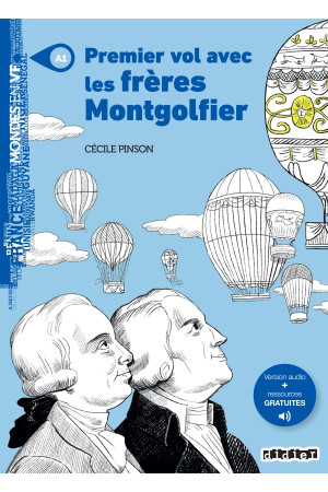 Mondes A1: Premier vol avec les Freres Montgolfier. Livre + Audio Gratuites