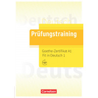 Prufungstraining DaF: Goethe-Zertifikat A1-Fit in Deutsch 1 Buch mit Losungen & Audios Online