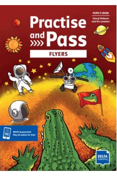 Practice and Pass Flyers Pupil's Book + Digital Extras