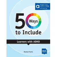 50 Ways to Include Learners with ADHD + Digital Extras
