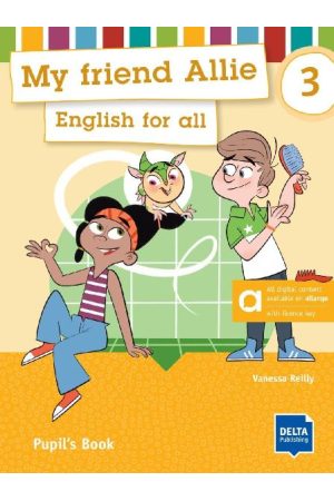 My friend Allie 3 A1.1 Pupil's book + Hybrid Edition (vadovėlis)