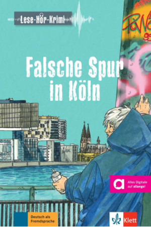 Lese-Hor-Krimi A2/B1: Falsche Spur in Koln. Buch + Digitalen Extras
