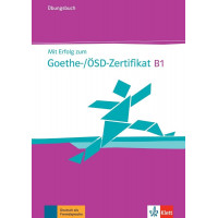 Mit Erfolg zum Goethe-Zertifikat B1 Buch + Audios