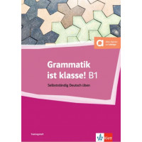 Grammatik ist klasse! B1 Trainingsheft mit Digitalen Extras