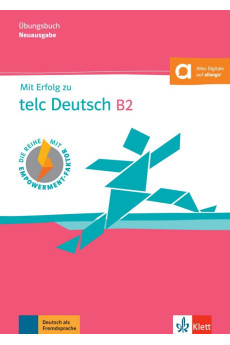 Mit Erfolg zu telc Deutsch B2 Ubungsbuch mit Digitalen Extras