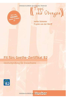 Fit furs Goethe-Zertifikat Erwachsene NEU B2 Buch mit Audios Online