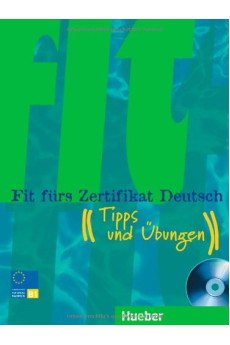 Fit furs Zertifikat Deutsch B1 Buch + CD