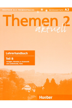 Themen Aktuell 2 Lehrerhandbuch Teil B* - Themen Aktuell | Litterula