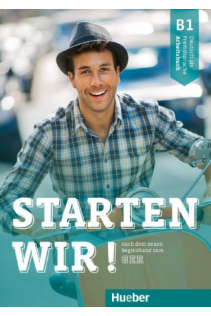 Starten Wir! B1 Arbeitsbuch (pratybos) - Starten Wir! | Litterula
