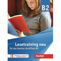Lesetraining Neu fur das Goethe Zertifikat B2 Ubungsbuch