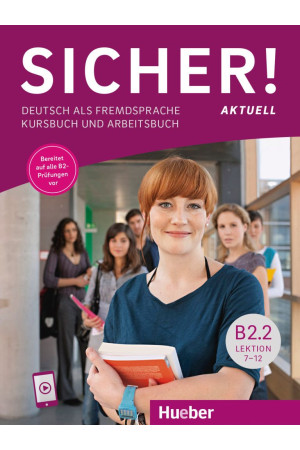 Sicher! Aktuell B2.2 Lekt. 7-12 Kursbuch + Arbeitsbuch & Audios Online