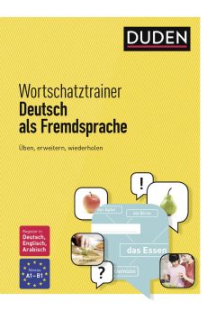 Wortschatztrainer Deutsch als Fremdsprache A1/B1 Wortschatztrainer Deutsch als Fremdsprache A1/B1