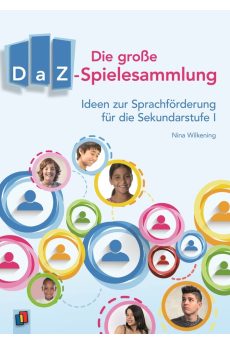 Die große DaZ-Spielesammlung. Ideen zur Sprachförderung für die Sekundarstufe I