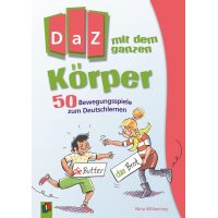 DaZ mit dem ganzen Körper. 50 Bewegungsspiele zum Deutschlernen