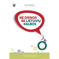 Nė dienos be lietuvių kalbos. Vadovėlis pradedantiesiems