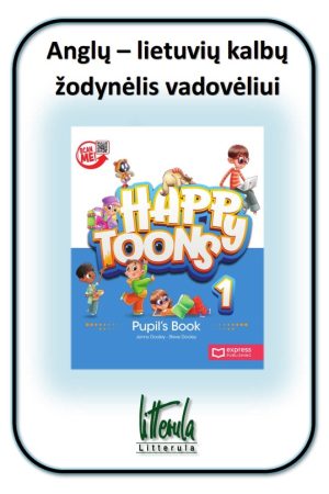 Happy Toons 1 Anglų - lietuvių kalbų žodynėlis