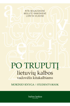 Po truputį: lietuvių kalbos vadovėlis kitakalbiams. Mokinio knyga*