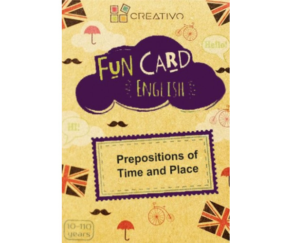 FUN CARD ENGLISH - Prepositions of Time and Place