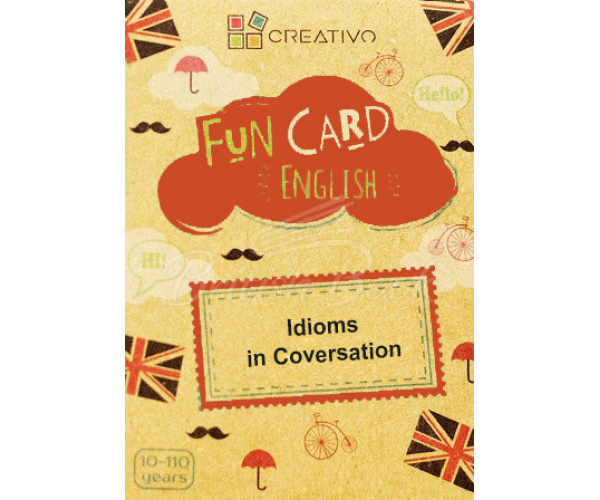 FUN CARD ENGLISH - Idioms in Conversation