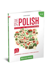 Speak Polish. A Practical Self-Study Guide A1-A2 Book + Audio Online