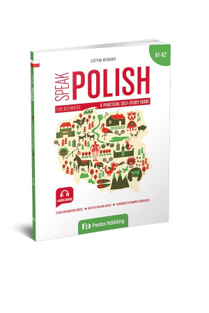 Speak Polish. A Practical Self-Study Guide A1-A2 Book + Audio Online