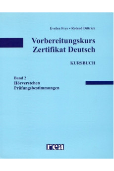 Vorbereitungskurs Zertifikat Deutsch 2 Kursbuch