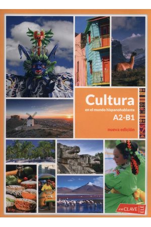 Cultura en el mundo hispanohablante A2-B1 (Nueva Edicion)